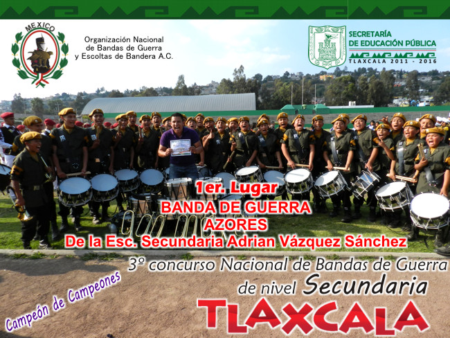 BANDA DE GUERRA DE LA ESCUELA SECUNDARIA ADRIAN V�ZQUEZ S�NCHEZ, PRIMER LUGAR DEL CONCURSO NACIONAL DE SECUNDARIAS TLAXCALA 2011, REALIZADO EL D�A 12 DE NOVIEMBRE EN LA CIUDAD DE TLAXCALA, TLAXCALA